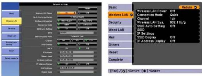 Network Settings Basic Wireless LAN Security Wired LAN Mail Others Reset Complete [Esc] / [●] : Return [●] : Select Wireless LAN Power Off Connection Mode Quick Channel 1ch Wireless LAN Sys. 802.11b/g SSID Auto Setting Off SSID IP Settings Off SSID Display Off IP Address Display Off