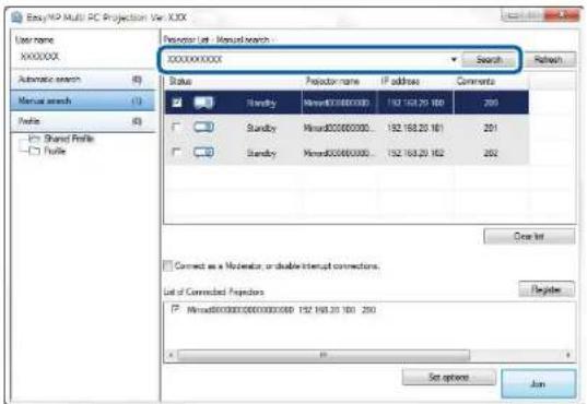 Easy HP Multi PC Projection Var XXX User name XXXXXXX Automatic search (0) Manual search (1) Profile (0) Shared Profile Profile Preceptor list - Manual search XXXXXXX-XXXXX Status Preceptor name If address Comments Newday Newday:XXXXXXX 192 163.20 160 200 Standby Standby:XXXXXXX 192 163.20 161 201 Standby Standby:XXXXXXX 192 163.20 162 202 Create list Connect as a Matlab, or double interrupt connections. List of Connected Projectors Newday:XXXXXXX-XXXXXXX-XXXX-XXXX-XXXX-XXXX-XXXX-XXXX-XXXX-XXXX-XXXX-XXXX-XXXX-XXXX-XXXX-XXXX-XXXX-XXXX-XXXX-XXXX-XXXX-XXXX-XXXX-XXXX-XXXX-XXXX-XXXX-XXXX-XXXX-XXXX-XXXX-XXXX-XXXX-XXXX-XXXX-XXXX-XXXX-XXXX-XXXX-XXXX-XXXX-XXXX-XXXX-XXXX-XXXX-XXXX-XXXX-XXXX-XXXX-XXXX-XXXX-XXXX-XXXXXXXXXX Set options Join