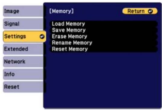 Image Signal Settings Extended Network Info Reset [Memory] Return Load Memory Save Memory Erase Memory Rename Memory Reset Memory