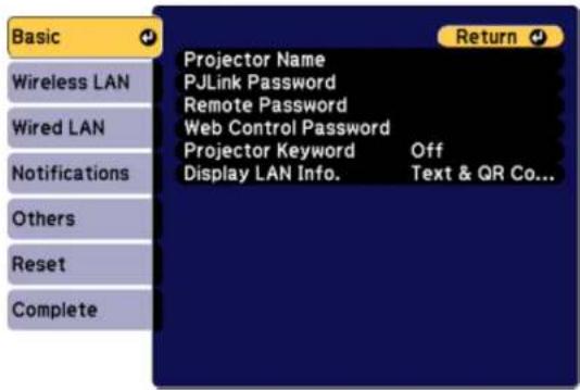 Basic Wireless LAN Wired LAN Notifications Others Reset Complete Projector Name PJLink Password Remote Password Web Control Password Projector Keyword Off Display LAN Info. Text & QR Co... Return