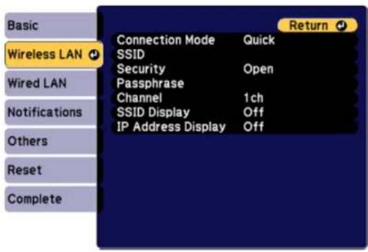 Basic Wireless LAN Wired LAN Notifications Others Reset Complete Connection Mode Quick SSID Security Open Passphrase Channel 1ch SSID Display Off IP Address Display Off Return