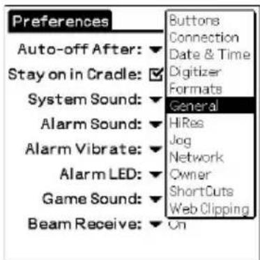 Preferences Auto-off After: ▼ Stay on in Cradle: ☑ System Sound: ▼ Alarm Sound: ▼ Alarm Vibrate: ▼ Alarm LED: ▼ Game Sound: ▼ Beam Receive: ▼ Buttons Connection Date & Time Digitizer Formats General HiRes Jog Network Owner ShortCuts Web Clipping On