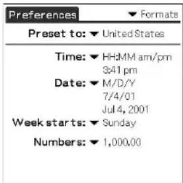 Preferences Formats Preset to: ▼ United States Time: ▼ HH:MM am/pm 3:41 pm Date: ▼ M/D/Y 7/4/01 Jul 4, 2001 Week starts: ▼ Sunday Numbers: ▼ 1,000.00