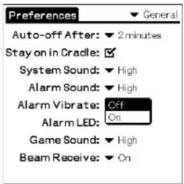 Preferences Auto-off After: ▼ 2 minutes Stay on in Cradle: ✓ System Sound: ▼ High Alarm Sound: ▼ High Alarm Vibrate: Off Alarm LED: On Game Sound: ▼ High Beam Receive: ▼ On