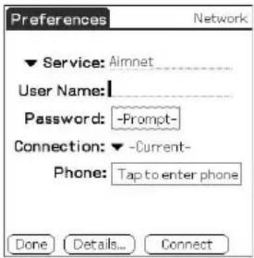 Preferences Network Service: Aimnet User Name: Password: -Prompt- Connection: -Current- Phone: Tap to enter phone Done Details... Connect