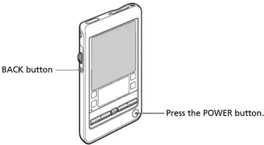 BACK button Press the POWER button.
