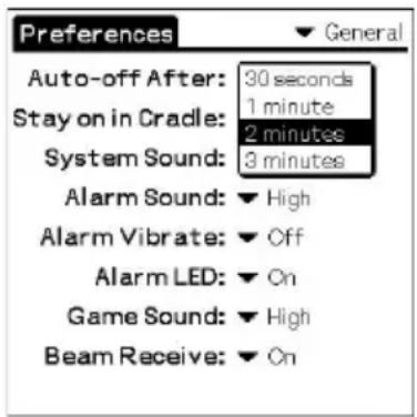 Preferences Auto-off After: 30 seconds Stay on in Cradle: 1 minute System Sound: 2 minutes Alarm Sound: 3 minutes Alarm Vibrate: High Alarm LED: Off Game Sound: On Beam Receive: On