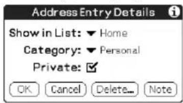 Address Entry Details Show in List: ▼ Home Category: ▼ Personal Private: ✓ OK Cancel Delete... Note