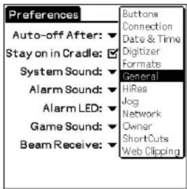Preferences Auto-off After: Stay on in Cradle: System Sound: Alarm Sound: Alarm LED: Game Sound: Beam Receive: Buttons Connection Date & Time Digitizer Formats General HiRes Jog Network Owner ShortCuts Web Clipping