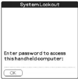 System Lockout Enter password to access this handheld computer: OK