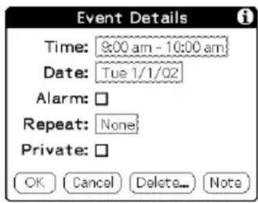 Event Details Time: 9:00 am - 10:00 am Date: Tue 1/1/02 Alarm: □ Repeat: None Private: □ OK Cancel Delete... Note
