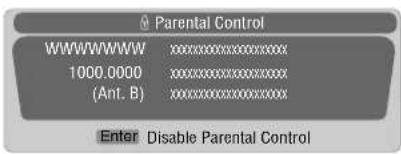 Parental Control WWWWWW XXXXXXXXX 1000.0000 XXXXXXXXX (Ant. B) XXXXXXXXX Enter Disable Parental Control