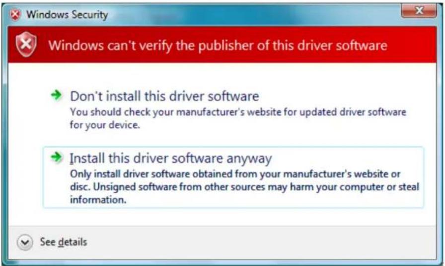 Windows Security Windows can't verify the publisher of this driver software Don't install this driver software You should check your manufacturer's website for updated driver software for your device. Install this driver software anyway Only install driver software obtained from your manufacturer's website or disc. Unsigned software from other sources may harm your computer or steal information. See details
