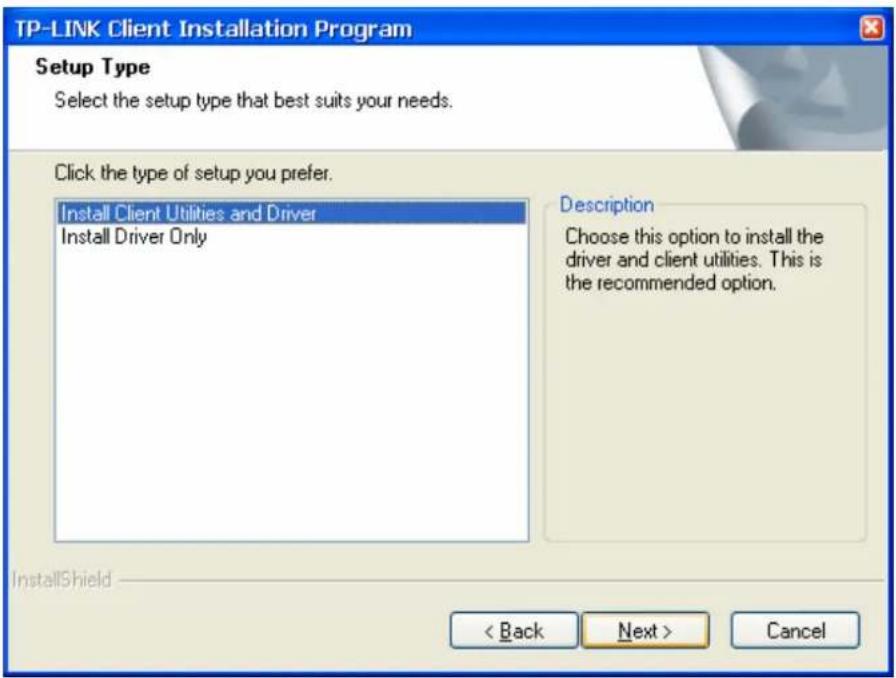 TP-LINK Client Installation Program Setup Type Select the setup type that best suits your needs. Click the type of setup you prefer. Install Client Utilities and Driver Install Driver Only Description Choose this option to install the driver and client utilities. This is the recommended option. < Back Next > Cancel InstallShield