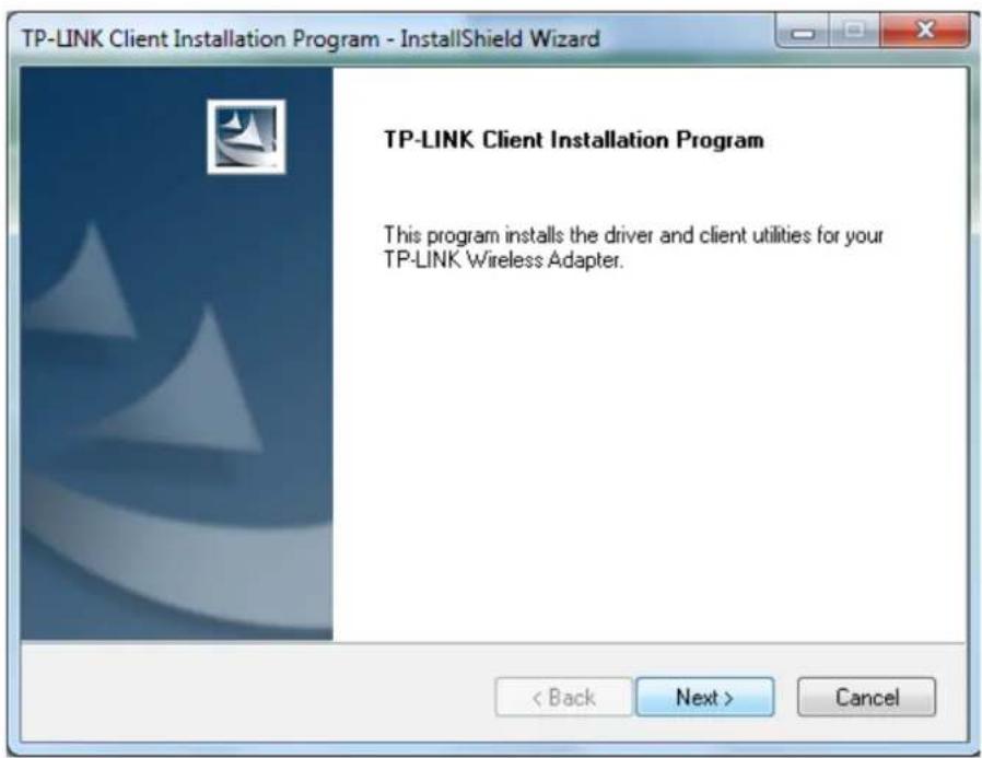 TP-LINK Client Installation Program - InstallShield Wizard TP-LINK Client Installation Program This program installs the driver and client utilities for your TP-LINK Wireless Adapter. < Back Next > Cancel