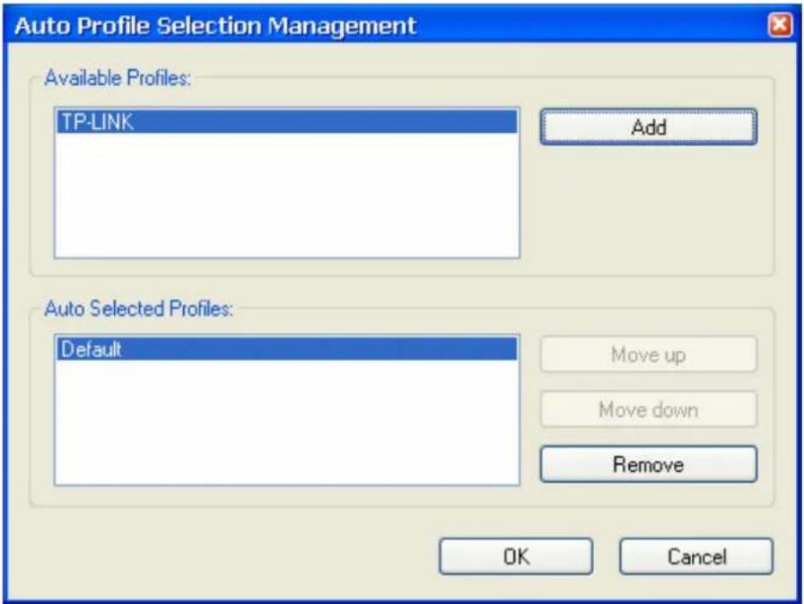 Auto Profile Selection Management Available Profiles: TP-LINK Add Auto Selected Profiles: Default Move up Move down Remove OK Cancel