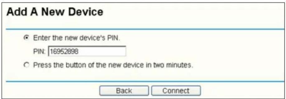 Add A New Device Enter the new device's PIN. PIN: 16952898 Press the button of the new device in two minutes. Back Connect