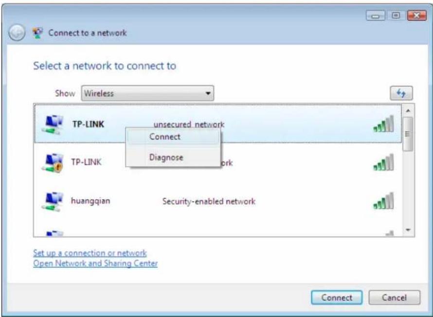 Connect to a network Select a network to connect to Show Wireless TP-LINK unsecured network Connect Diagnose TP-LINK huangqian Security-enabled network Set up a connection or network Open Network and Sharing Center Connect Cancel