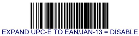 EXPAND UPC-E TO EAN/JAN-13 = DISABLE
