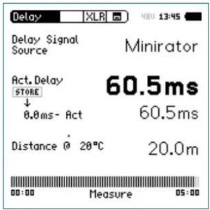 Delay Signal Source Minirator Act. Delay STORE ↓ 0.0ms- Act 60.5ms 60.5ms Distance 20°C 20.0m 00:00 Measure 05:00
