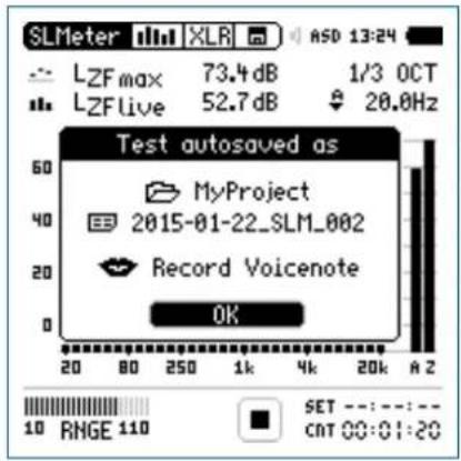 SLMeter 110 XLR ASD 13:24 LZFmax 73.4 dB 1/3 OCT LZFLive 52.7 dB 20.0Hz Test autosaved as MyProject 2015-01-22_SLM_002 Record Voicnote OK 20 80 250 1k 4k 20k A 2 10 RMGE 110 SET ---:--- CNT 00:01:20
