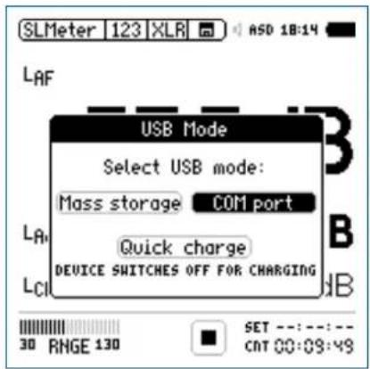 SLMeter 123 XLR ASD 18:14 LAF USB Mode Select USB mode: Mass storage COM port Quick charge DEVICE SWITCHES OFF FOR CHARGING 30 RMGE 130 SET ---: ---: --- CNT 00:09:49