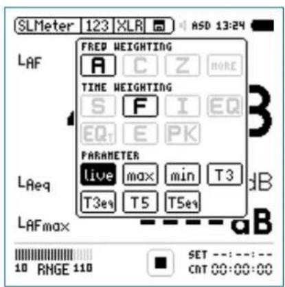 SLMeter 123 XLR ASD 13:24 LAF FRED WEIGHTING A C Z MORE TIME WEIGHTING S F I EQ EQ T E PK PARAMETER live max min T3 dB T3eq T5 T5eq LAEq LAFmax aB 10 RMGE 110 SET ---:---: CNT 00:00:00