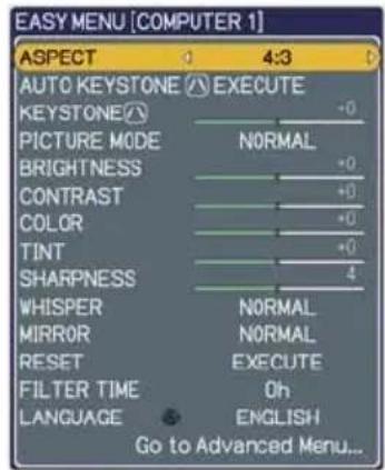 EASY MENU [COMPUTER 1] ASPECT 4:3 AUTO KEYSTONE ⚠ EXECUTE KEYSTONE# PICTURE MODE NORMAL BRIGHTNESS +0 CONTRAST +0 COLOR +0 TINT +0 SHARPNESS 4 WHISPER NORMAL MIRROR NORMAL RESET EXECUTE FILTER TIME Oh LANGUAGE ENGLISH Go to Advanced Menu...