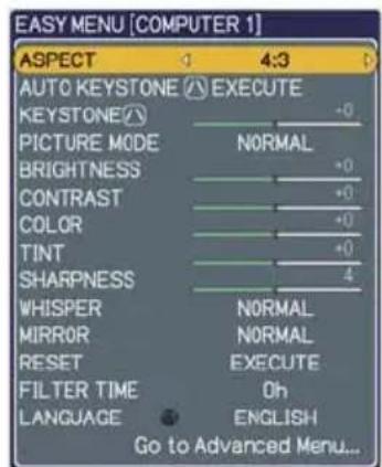 EASY MENU [COMPUTER 1] ASPECT 4:3 AUTO KEYSTONE EXECUTE KEYSTONE PICTURE MODE NORMAL BRIGHTNESS +0 CONTRAST +0 COLOR +0 TINT +0 SHARPNESS 4 WHISPER NORMAL MIRROR NORMAL RESET EXECUTE FILTER TIME Oh LANGUAGE ENGLISH Go to Advanced Menu...
