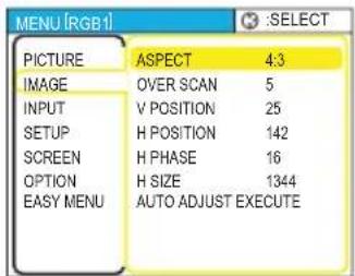 MENU [RGB1] PICTURE ASPECT 4:3 IMAGE OVER SCAN 5 INPUT V POSITION 25 SETUP H POSITION 142 SCREEN H PHASE 16 OPTION H SIZE 1344 EASY MENU AUTO ADJUST EXECUTE