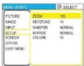 MENU [RGB1] PICTURE ZOOM 100 IMAGE KEYSTONE +0 INPUT WHISPER NORMAL SETUP MIRROR NORMAL SCREEN VOLUME 15 OPTION EASY MENU