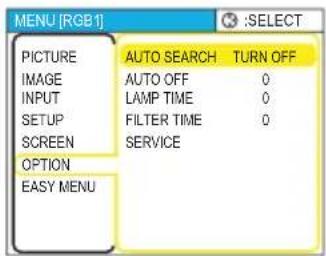 MENU [RGB1] PICTURE AUTO SEARCH TURN OFF IMAGE AUTO OFF 0 INPUT LAMP TIME 0 SETUP FILTER TIME 0 SCREEN SERVICE OPTION EASY MENU