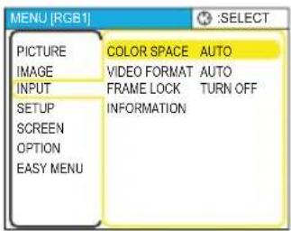 MENU [RGB1] PICTURE COLOR SPACE AUTO IMAGE VIDEO FORMAT AUTO INPUT FRAME LOCK TURN OFF SETUP INFORMATION SCREEN OPTION EASY MENU