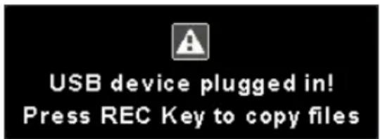 USB device plugged in! Press REC Key to copy files