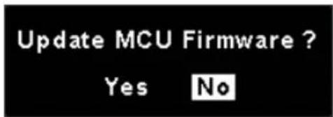 Update MCU Firmware ? Yes No
