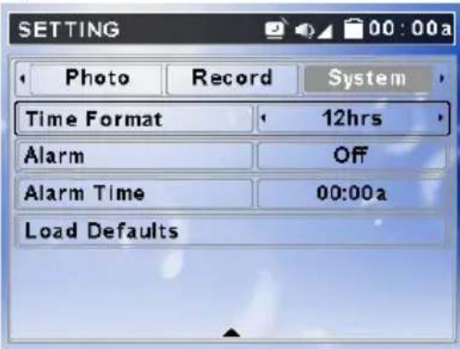 SETTING Photo Record System Time Format 12hrs Alarm Off Alarm Time 00:00a Load Defaults