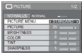 PICTURE NORMALIZE NORMAL PICTURE MENU STANDARD PICTURE 25 BRIGHTNESS 0 COLOR 0 TINT 0 SHARPNESS 5