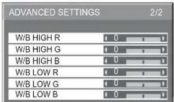ADVANCED SETTINGS 2/2 W/B HIGH R 0 W/B HIGH G 0 W/B HIGH B 0 W/B LOW R 0 W/B LOW G 0 W/B LOW B 0