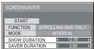 SCREENSAVER START FUNCTION SCROLLING BAR ONLY MODE INTERVAL SHOW DURATION 12:00 SAVER DURATION 3:00