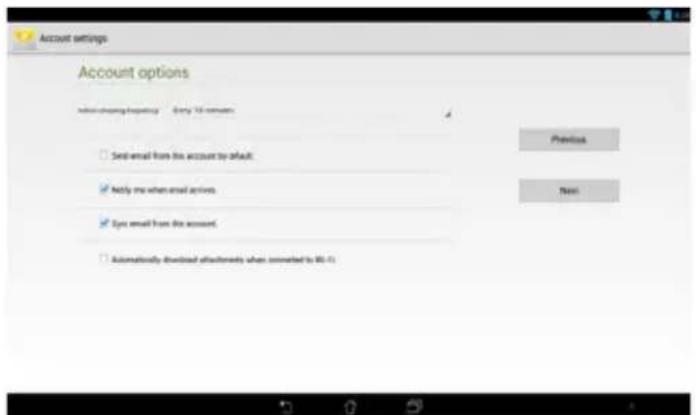 Account settings Account options Next choosing inventory Entry 10 minutes Previce Send email from the account to default. Notify me when email arrives. Eye email from the account. Automatically downloaded attachment when converted to Wi-Fi