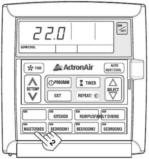 22.0 LOWCOOL FAN ActronAir AUTO HEAT/COOL SETTEMP PROGRAM TIMER EXIT REPEAT/ SELECT KITCHEN RUMPUSFAMILY DINING MASTERBED BEDROOM1 BEDROOM2 BEDROOM3