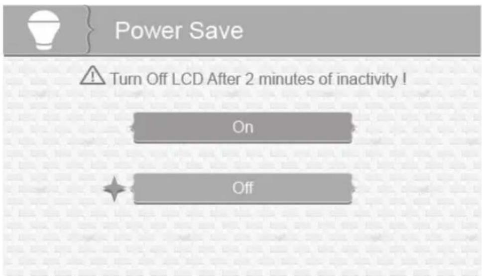Power Save ⚠ Turn Off LCD After 2 minutes of inactivity ! On Off