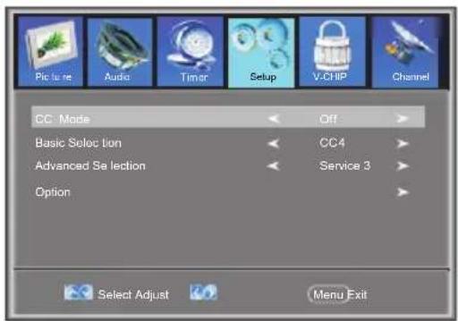 Picture Audio Timer Setup V.CHIP Channel CC- Mode Off Basic Selection CC4 Advanced Selection Service 3 Option Select Adjust Menu Exit