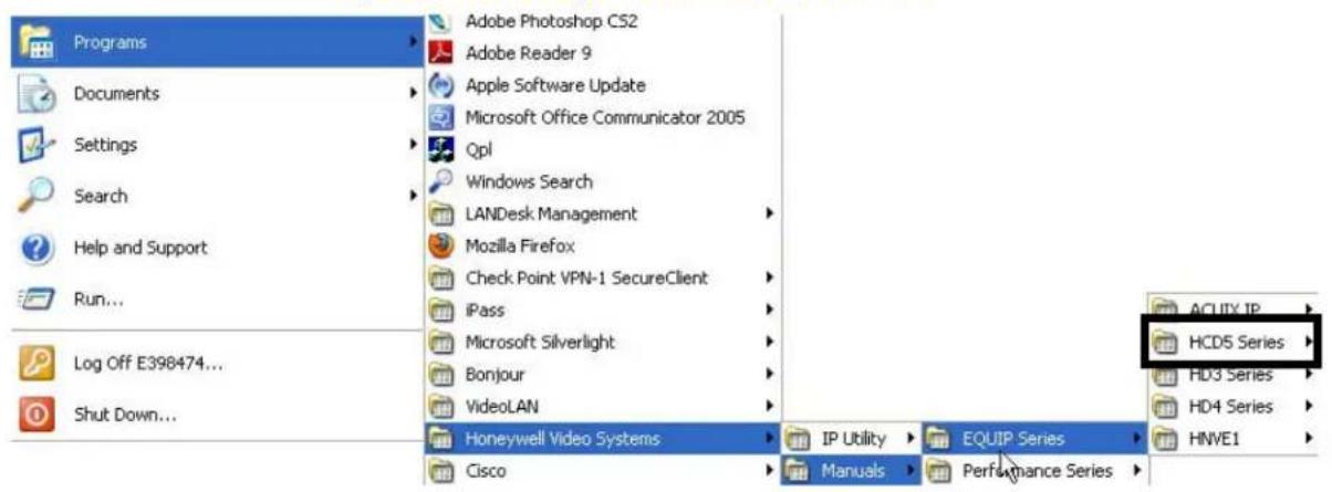 Programs Documents Settings Search Help and Support Run... Log Off E398474... Shut Down... Adobe Photoshop CS2 Adobe Reader 9 Apple Software Update Microsoft Office Communicator 2005 Qpl Windows Search LANDesk Management Mozilla Firefox Check Point VPN-1 SecureClient iPass Microsoft Silverlight Bonjour VideoLAN Honeywell Video Systems IP Utility EQUIP Series Cisco Manuals Performance Series ACUITY IP HCD5 Series HD3 Series HD4 Series HNVE1