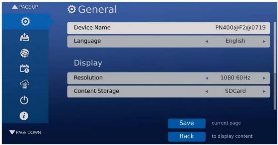 PAGE UP General Device Name PN400@F2@0719 Language English Display Resolution 1080 60Hz Content Storage SDCard Save current page Back to display content PAGE DOWN