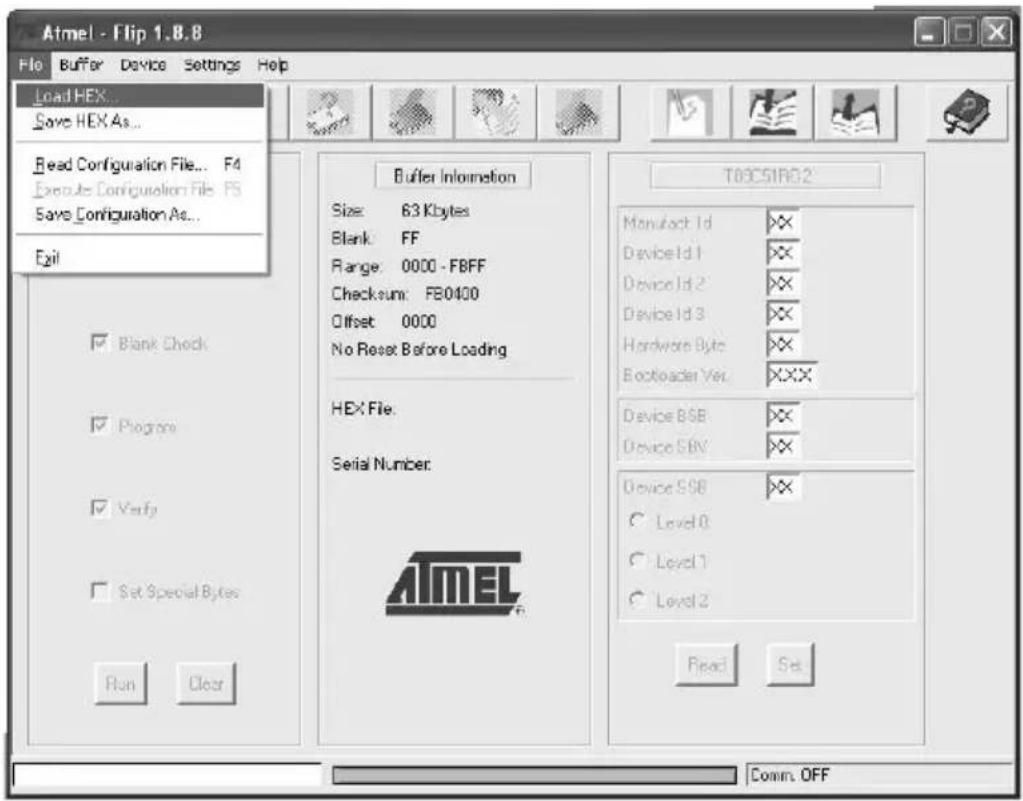 Atmel - Flip 1.8.8 File Buffer Device Settings Help Load HEX... Save HEX As... Read Configuration File... F4 Execute Configuration File F5 Savs Configuration As... Exit Buffer Information Size: 63 Kbytes Blank: FF Range: 0000 - FBFF Checksum: FB0400 Offset: 0000 No Reset Before Loading HEX File. Serial Number: ATMEL T8C51R02 Manufact Id Device Id 1 Device Id 2 Device Id 3 Hardware Byte Bootloader Ver. Device BSB Device SBV Device SSB Level 0 Level 1 Level 2 Read Set Blank Check Programs Verify Set Special Bytes Run Clear Comm. OFF