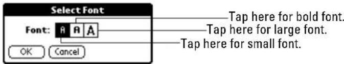 Select Font Font: A A OK Cancel Tap here for bold font. Tap here for large font. Tap here for small font.