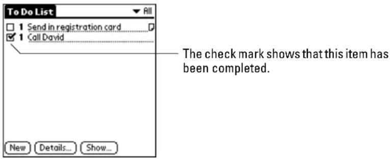 To Do List 1 Send in registration card 1 Call David New Details... Show... The check mark shows that this item has been completed.