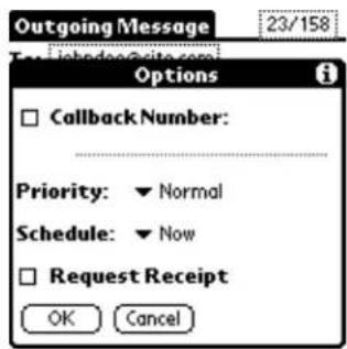Outgoing Message 23/158 Options □ Callback Number: Priority: ▼ Normal Schedule: ▼ Now □ Request Receipt OK Cancel