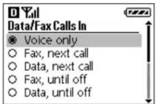 Data/Fax Calls In ● Voice only ○ Fax, next call ○ Data, next call ○ Fax, until off ○ Data, until off